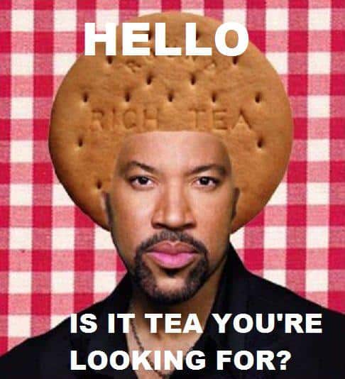 Hello, is it tea you're looking for?