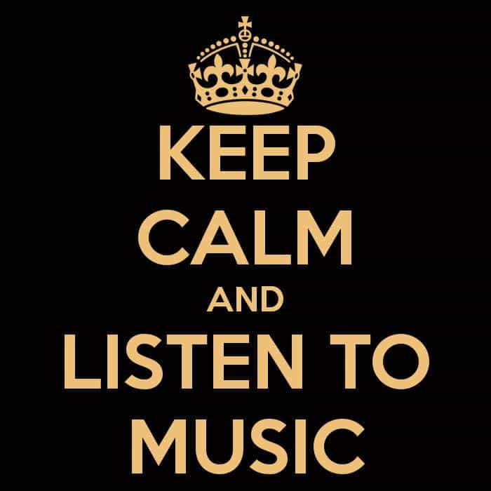 Keep Calm And Listen To Music