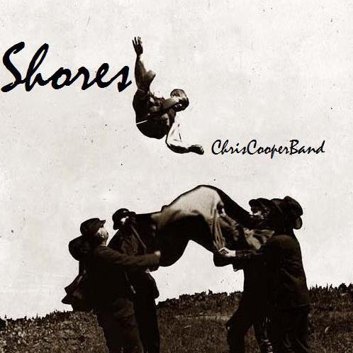 Chris Cooper Band - Shores