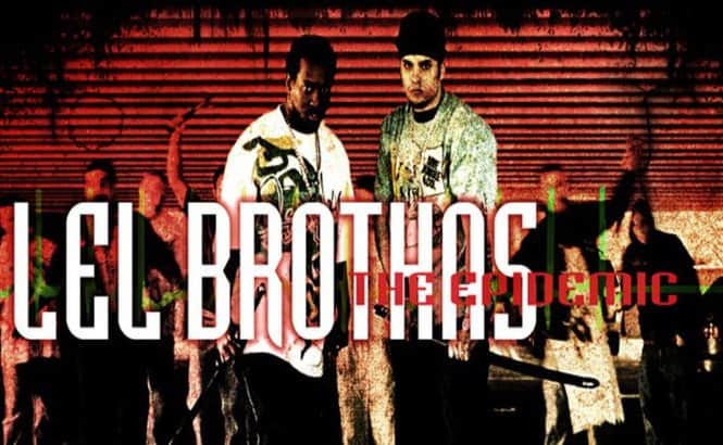 LEL Brothas - The Epidemic