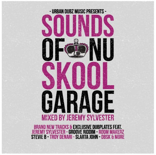 Sounds of Nu Skool Garage