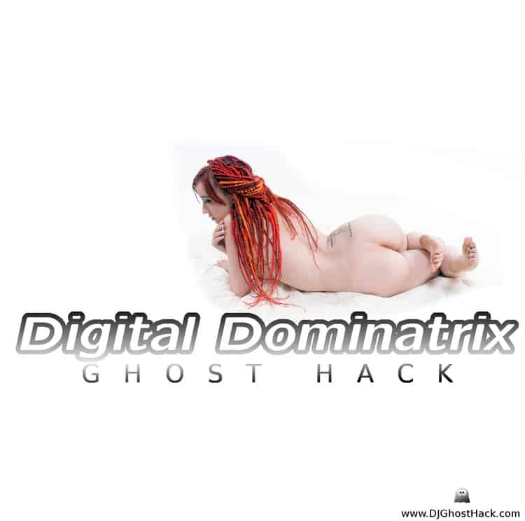 DJ Ghost Hack Digital Dominatrix