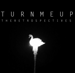 The Retrospectives - Turn Me Up - Digital Artwork