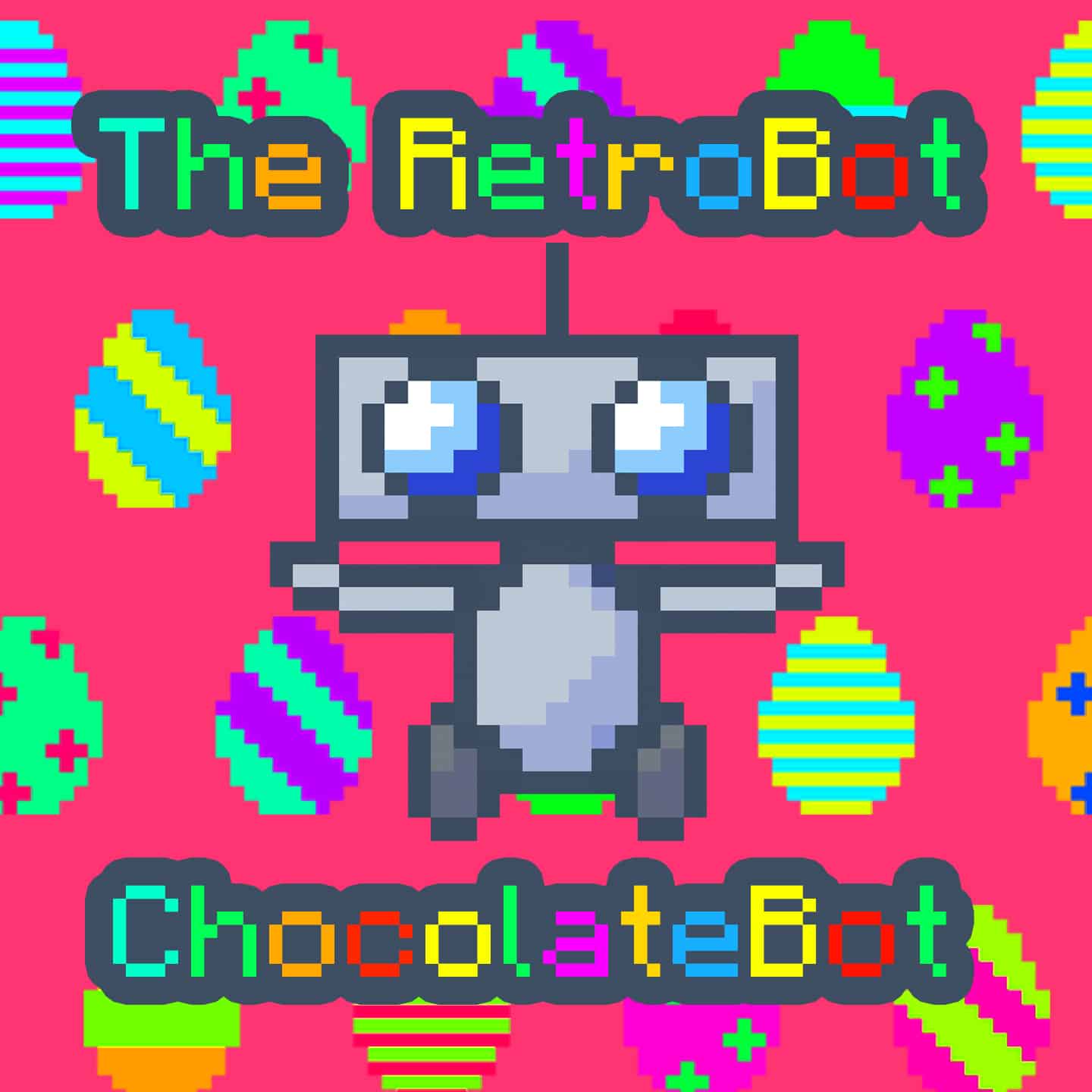 The Retrobot - ChocolateBot
