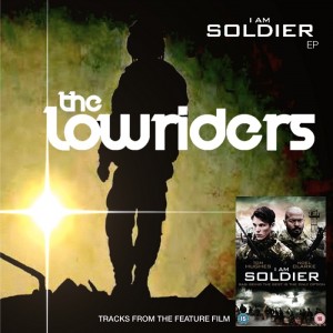 The Lowriders I AM SOLDIER New EP cover700
