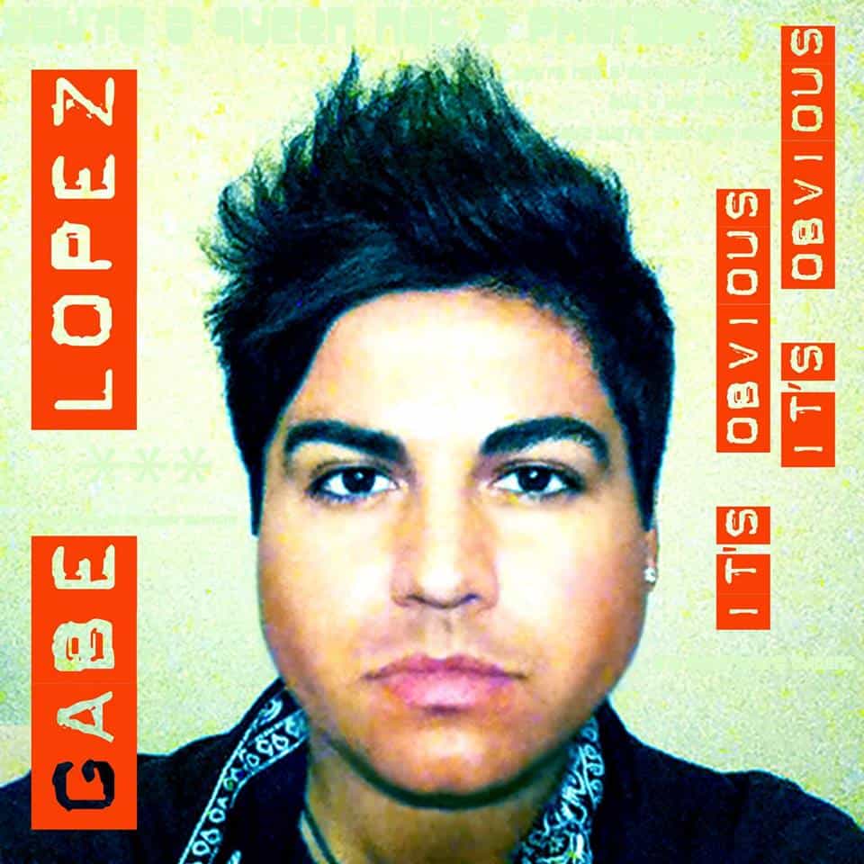 Gabe Lopez - It's Obvious