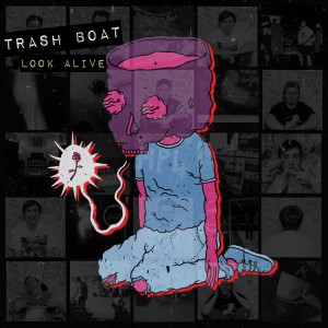Trash Boat - Look Alive Cover