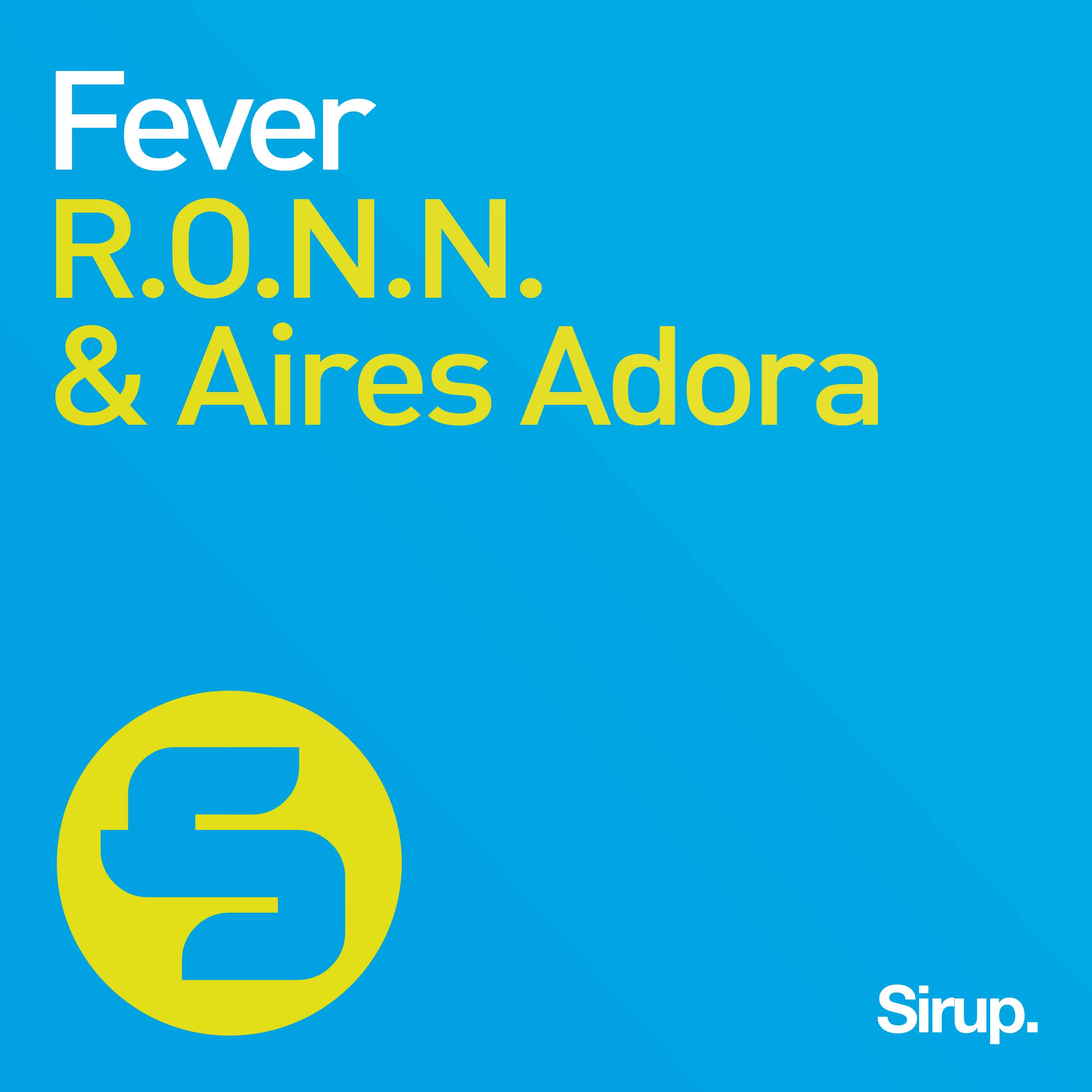 R.O.N.N & Aires Adora Release ‘Fever’