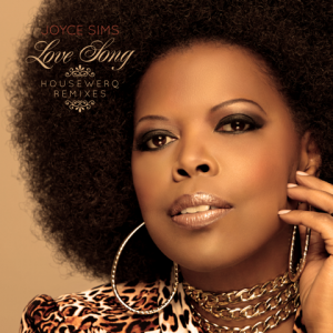 Joyce Sims - Love Song (HouseWerQ Remixes) cover art (web)