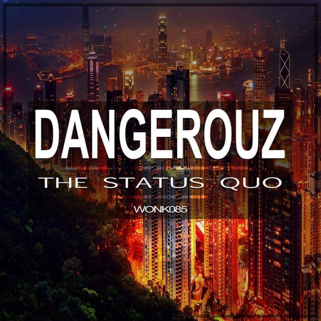Dangerouz - The Status Quo EP