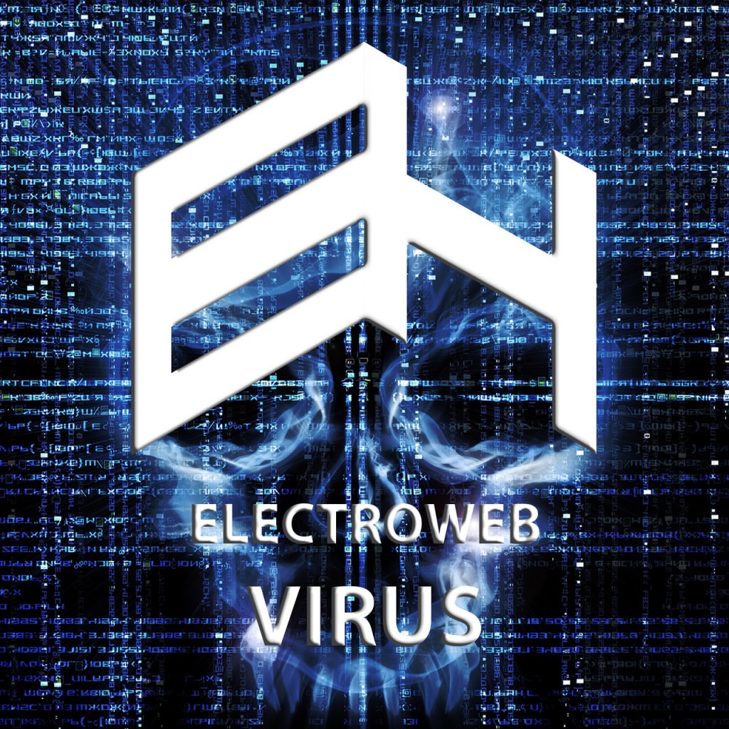Electroweb - Virus (Dangerouz Remix)