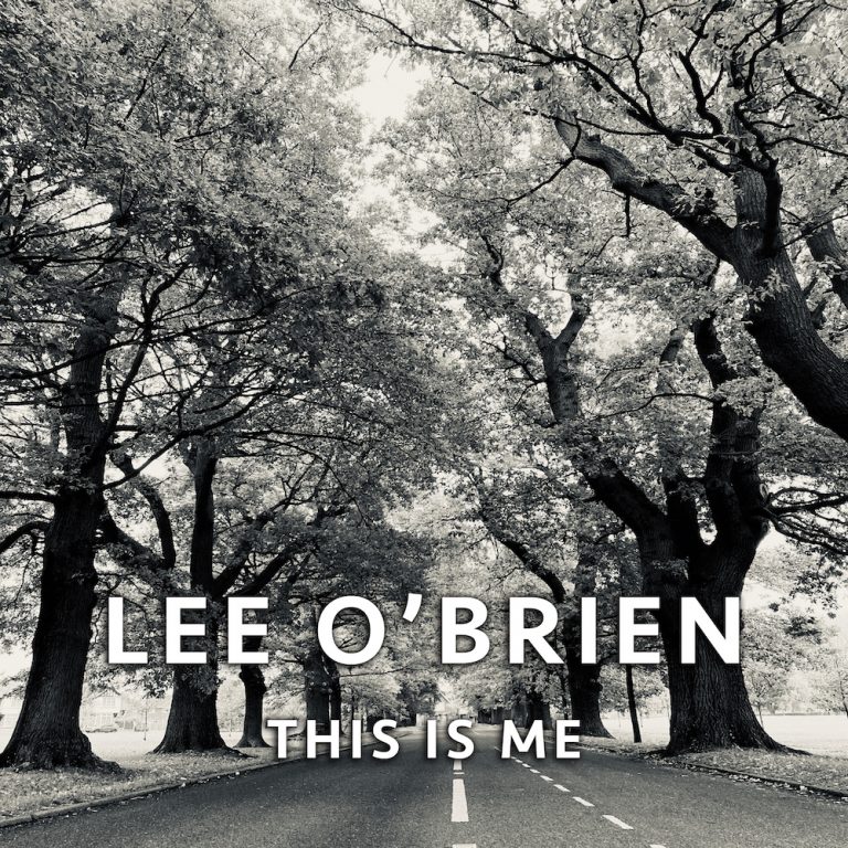 ALBUM REVIEW: Lee O'Brien - 'This Is Me' | New Music - Music Crowns