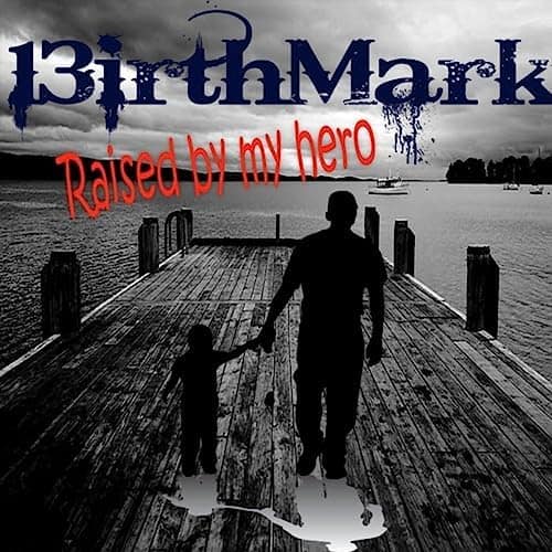 Raised By My Hero by 13irthmark